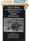 Health Risks and Developmental Transitions during Adolescence
