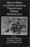 Health Risks and Developmental Transitions during Adolescence