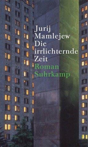 Die irrlichternde Zeit