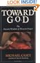 Toward God: The Ancient Wisdom of Western Prayer