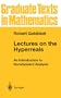 Lectures on the Hyperreals: An Introduction to Nonstandard Analysis (Graduate Texts in Mathematics)