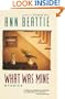 What Was Mine: & Other Stories