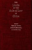 The Limits of the Rule of Law in China (Asian Law Series)