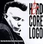Hard Core Logo: Music From The Original Motion Picture Soundtrack