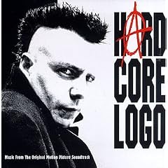 Hard Core Logo: Music From The Original Motion Picture Soundtrack