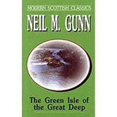 The Green Isle of the Great Deep (Modern Scottish Classics)