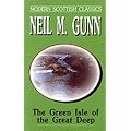 The Green Isle of the Great Deep (Modern Scottish Classics)