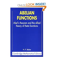 Abelian Functions: Abel's Theorem and the Allied Theory of Theta Functions (Cambridge Mathematical Library)