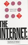 View Book 'The Internet: Brave New World? (Debating Matters)'