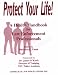 Protect Your Life!: A Health Handbook for Law Enforcement Professionals Protect Your Life!: A Health Handbook for Law Enforcement Professionals