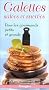 Galettes sal�es et sucr�es : Pour les gourmands petits et grands