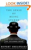 The Sense of Being Stared at: And Other Aspects of the Extended Mind