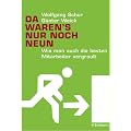 Da waren's nur noch neun. Wie man auch die besten Mitarbeiter vergrault