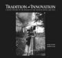 Tradition and Innovation: A Basket History of the Indians of the Yosemite-Mono Lake Area