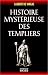 Book Histoire mysterieuse des Templiers