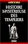 Histoire myst�rieuse des templiers
