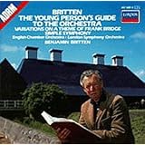 Britten: The Young Person's Guide to the Orchestra; Variations on a Theme of Frank Bridge; Simple Symphony