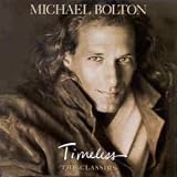 Review Michael Bolton  / Timeless Vol.1: the Classics [CASSETTE]