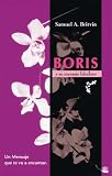 Boris Y Su Mensaje Fabuloso: Un Mensaje Que Te Va a Encantar