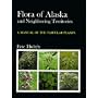 Flora of Alaska and Neighboring Territories: A Manual of the Vascular Plants