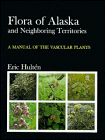 Flora of Alaska and Neighboring Territories: A Manual of the Vascular Plants