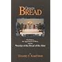 Graven Bread: The Papacy, the Apparitions of Mary, and the Worship of the Bread of the Altar