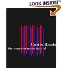 Click here to buy The Computer Music Tutorial by  Curtis Roads.