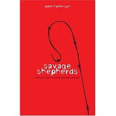 Savage Shepherds: One Man's Story of Overcoming Spiritual Abuse