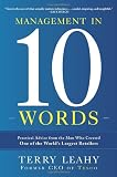 Management in Ten Words: Practical Advice from the Man Who Created One of the Worlds Largest Retailers