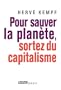 Pour sauver la plan�te, sortez du capitalisme