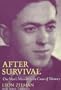 After Survival: One Man's Mission in the Cause of Memory