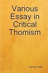 Various Essay in Critical Thomism