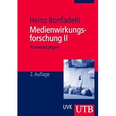 Medienwirkungsforschung 2: Anwendungen in Politik, Wirtschaft und Kultur (Uni-Taschenb�cher M)
