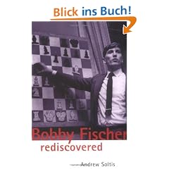Bobby Fischer Rediscovered (Batsford Chess Book)