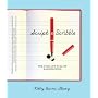 Script and Scribble: The Rise and Fall of Handwriting