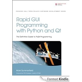 Rapid GUI Programming with Python and Qt: The Definitive Guide to PyQt Programming