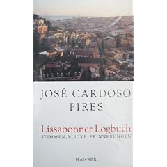 Lissabonner Logbuch: Stimmen, Blicke, Erinnerungen