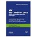 ABC des Lohnb�ros 2011: Lohnsteuer, Sozialversicherung und Arbeitsrecht f�r den Praktiker