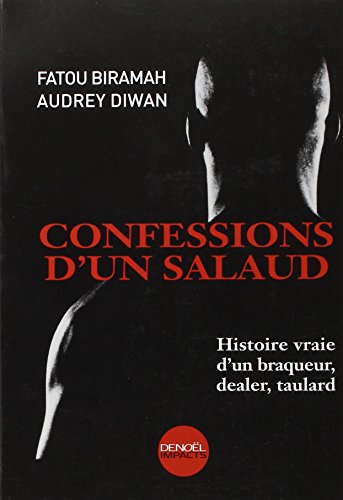 Confessions d'un salaud (French edition)