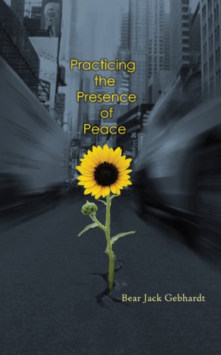 Practicing the Presence of Peace Practicing the Presence of Peace