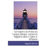 Formulaire de Prône en Langue Basque, Conservé Naguère dans L'Église D' Arbonne