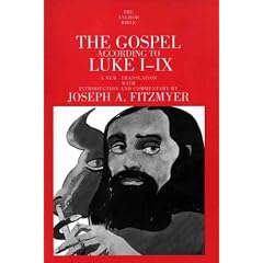 The Gospel According to Luke I-IX (The Anchor Yale Bible Commentaries)
