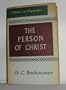 Person of Christ (Studies in Dogmatics : Theology Vol 4)