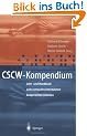 CSCW-Kompendium: Lehr- und Handbuch zum computerunterst�tzten kooperativen Arbeiten
