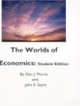 The Worlds of Economics: Student Edition
