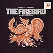 Stravinsky : L'Oiseau de Feu / Bartok : Le Mandarin merveilleux