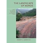 The Landscape of Words: Stone Inscriptions in Early and Medieval China by Robert E., Jr. Harrist