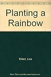 Planting a rainbow