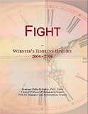 Fight: Webster's Timeline History, 2004 - 2006