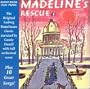 Madeline's Rescue
